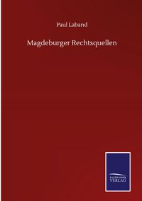 Produktbild: Magdeburger Rechtsquellen