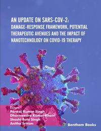 Produktbild: An Update on SARS-CoV-2: Damage-response Framework, Potential Therapeutic Avenues and the Impact of Nanotechnology on COVID-19 Therapy
