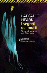 Produktbild: I segreti dei morti. Storie di fantasmi del Giappone