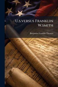 Produktbild: U.s.versus Franklin W.smith