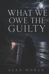 Produktbild: What We Owe the Guilty