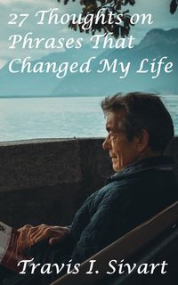 Produktbild: 27 Thoughts on Phrases That Changed My Life