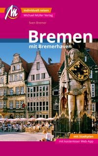 Produktbild: Bremen MM-City - mit Bremerhaven Reisef&uuml;hrer Michael M&uuml;ller Verlag