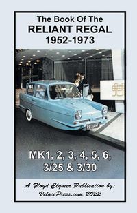 Produktbild: Book of the Reliant Regal 1952-1973 Mk1, Mk2, Mk3, Mk4, Mk5, Mk6, 3/25 & 3/30 Models