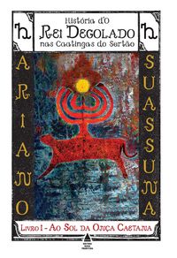 Produktbild: Ao Sol da On&ccedil;a Caetana - Hist&oacute;ria d'O Rei Degolado nas Caatingas do Sert&atilde;o