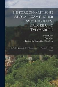 Produktbild: Historisch-kritische Ausgabe S&auml;mtlicher Handschriften, Drucke Und Typoskripte