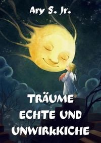 Produktbild: Tr&auml;ume Echte und Unwirkliche