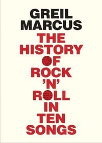 Produktbild: The History of Rock 'n' Roll in Ten Songs