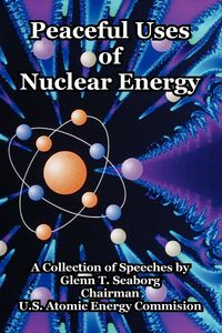 Produktbild: Peaceful Uses of Nuclear Energy