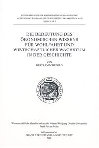 Produktbild: Die Bedeutung des &ouml;konomischen Wissens f&uuml;r Wohlfahrt und wirtschaftliches Wachstum in der Geschichte