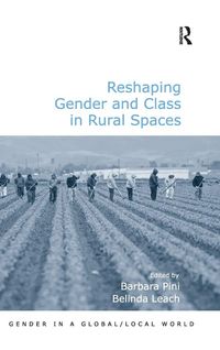 Produktbild: Reshaping Gender and Class in Rural Spaces