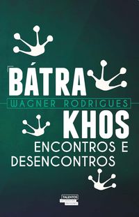 Produktbild: B&aacute;trakhos - Encontros e desencontros