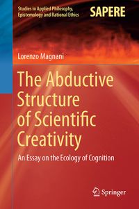 Produktbild: The Abductive Structure of Scientific Creativity