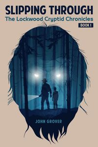 Produktbild: Slipping Through (The Lockwood Cryptid Chronicles, #1)