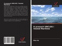 Produktbild: O prawach UNCLOS i Vested Maritime