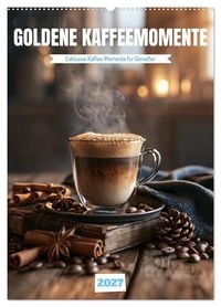 Produktbild: Goldene Kaffeemomente (Wandkalender 2027 DIN A2 hoch), CALVENDO Monatskalender