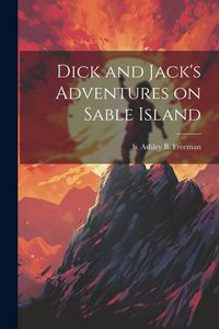 Produktbild: Dick and Jack's Adventures on Sable Island