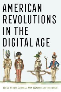 Produktbild: American Revolutions in the Digital Age