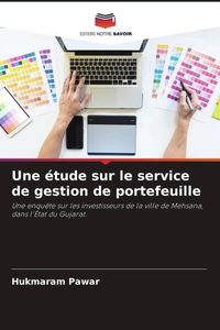 Produktbild: Une &eacute;tude sur le service de gestion de portefeuille