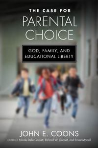 Produktbild: The Case for Parental Choice