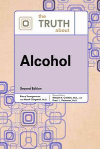 Produktbild: Youngerman, B:  The Truth About Alcohol