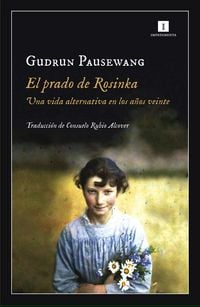 Produktbild: El prado de Rosinka : una vida alternativa en los a&ntilde;os veinte