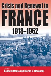 Produktbild: Crisis and Renewal in France, 1918-1962