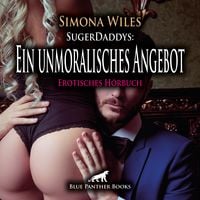 Produktbild: SugerDaddys: Ein unmoralisches Angebot | Erotik Audio Story | Erotisches Hörbuch Audio-CD