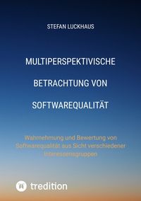 Produktbild: Multiperspektivische Betrachtung von Softwarequalit&auml;t