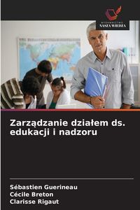 Produktbild: Zarz&iquest;dzanie dzia&iquest;em ds. edukacji i nadzoru
