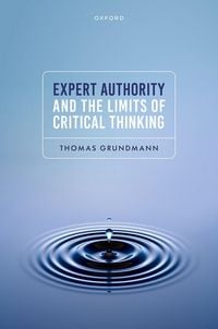 Produktbild: Expert Authority and the Limits of Critical Thinking