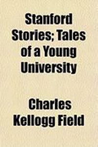 Produktbild: Stanford Stories; Tales of a Young University