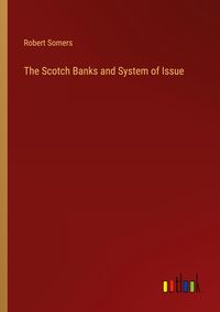 Produktbild: The Scotch Banks and System of Issue