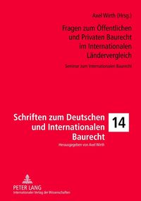 Produktbild: Fragen zum &Ouml;ffentlichen und Privaten Baurecht im Internationalen L&auml;ndervergleich