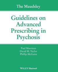 Produktbild: The Maudsley Guidelines on Advanced Prescribing in Psychosis