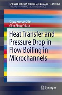 Produktbild: Heat Transfer and Pressure Drop in Flow Boiling in Microchannels
