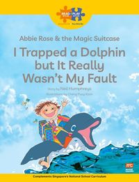 Produktbild: Read + Play Social Skills Bundle 2 Abbie Rose and the Magic Suitcase: I Trapped a Dolphin but It Really Wasn't My Fault