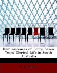 Produktbild: Miller, E: Reminiscences of Forty-Seven Years' Clerical Life