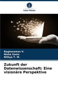 Produktbild: Zukunft der Datenwissenschaft: Eine vision&auml;re Perspektive