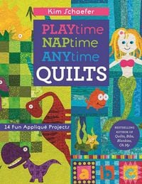 Produktbild: Playtime, Naptime, Anytime Quilts