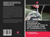 Produktbild: Previs&atilde;o Da Rugosidade Da Superf&iacute;cie De Todas As Ligas Usando O Ano No Torneamento Cnc