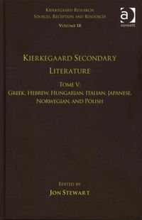 Bild vom Artikel Volume 18, Tome V: Kierkegaard Secondary Literature vom Autor Jon Stewart