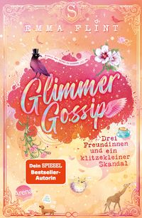Produktbild: Glimmer Gossip (3). Drei Freundinnen und ein klitzekleiner Skandal