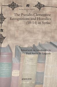 Produktbild: The Pseudo-Clementine Recognitions and Homilies (10-14) in Syriac