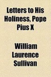 Produktbild: Letters to His Holiness, Pope Pius X