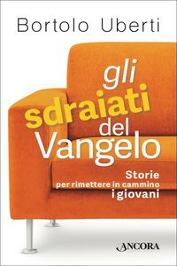 Produktbild: Gli sdraiati del Vangelo