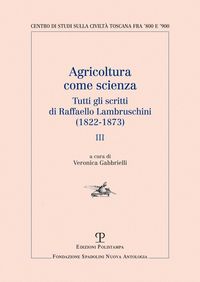 Produktbild: Agricoltura come scienza. Tutti gli scritti di Raffaello Lambruschini (1822-1873). Vol. 3