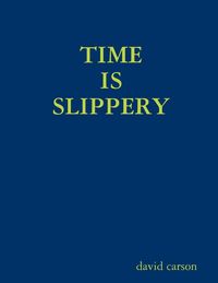 Bild vom Artikel Time Is Slippery vom Autor David Carson