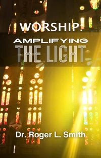 Produktbild: Worship: Amplifying the Light