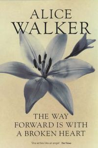Produktbild: Walker, A: The Way Forward is with a Broken Heart